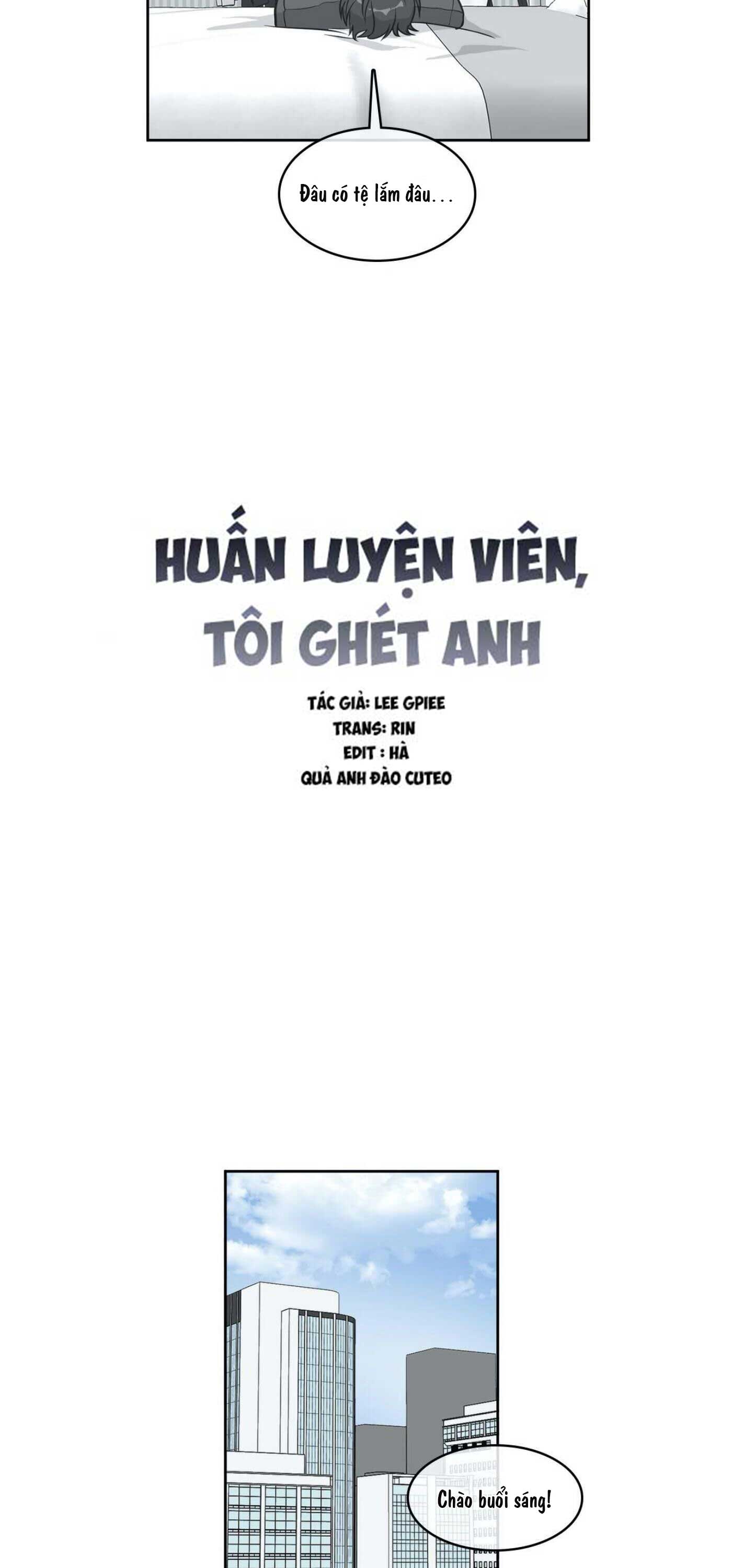 Huấn Luyện Viên Tôi Ghét Cậu Chapter 17 - Next Chapter 18